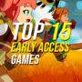 15 der besten Early-Access-Spiele und Preisvergleich