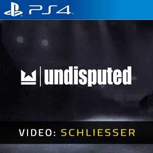 Undisputed PS4- Video Anhänger